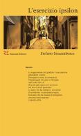 L' esercizio ipsilon di Stefano Strazzabosco edito da Ronzani Editore
