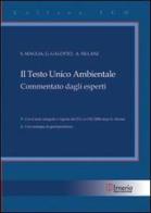 Il testo unico ambientale di Stefano Maglia, Giannicola Galotto, Andrea Sillani edito da Irnerio