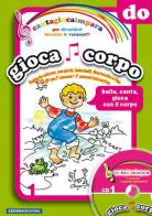 Cantagiocaimpara. Con CD Audio vol.1 di Dolores Olioso edito da Azzurra Publishing