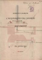 L' acquedotto Val Canneto. Documenti di Domenico Cedrone edito da F & C Edizioni