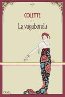 La vagabonda di Colette edito da L'orma