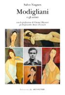Modigliani e gli artisti edito da Art Factory