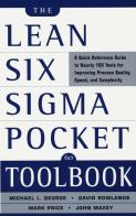 Lean six sigma. Pocket toolbook di Michael L. George, David T. Rowlands, Mark Price edito da McGraw-Hill Education