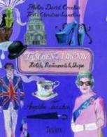 Taschen's London. Ediz. italiana, spagnola e portoghese di Christine Samuelian edito da Taschen