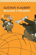 Bouvard e Pécuchet di Gustave Flaubert edito da Feltrinelli