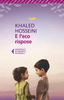 E l'eco rispose di Khaled Hosseini edito da Feltrinelli