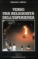 Verso una religiosità dell'esperienza di Francesco Cultrera edito da EDB