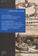 Scripta eorum quae tam extra quam intra conclave contigerunt. La letteratura seicentesca sui conclavi nella Biblioteca Apostolica Vaticana e negli archivi e bibliote di Stefano Brancatelli edito da Biblioteca Apostolica Vaticana