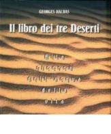 Il libro dei tre deserti. Alla ricerca dell'acqua della vita di Georges Haldas edito da San Paolo Edizioni