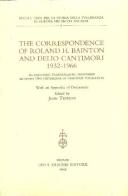 The correspondence of Roland H. Bainton and Delio Cantimori (1932-1966). An enduring transatlantic friendship between two historians of religious toleration edito da Olschki