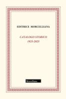 Catalogo storico Morcelliana 1925-2025 edito da Morcelliana