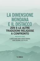 La dimensione mondana e il distacco. Zen e le altre tradizioni religiose a confronto edito da Mimesis