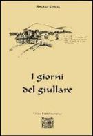 I giorni del giullare di Angelo Coscia edito da Montedit