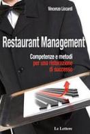 Restaurant management. Competenze e metodi per una ristorante di successo di Vincenzo Liccardi edito da Le Lettere