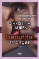 Beautiful stranger di Christina Lauren edito da ONE