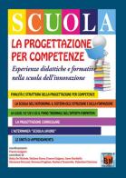 La progettazione per competenze. Esperienze didattiche e formative nella scuola dell'innovazione edito da BM Italiana