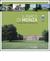 Il parco di Monza. Itinerari storico-naturalistici di Laura S. Pelissetti edito da Bellavite Editore