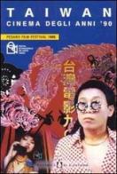 Taiwan. Cinema degli anni '90. Catalogo della 34ª mostra internazionale (Pesaro) edito da Il Castoro