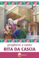 Preghiere a santa Rita da Cascia di Remo Piccolomini, Natalino Monopoli edito da Editrice Shalom