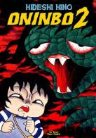 Oninbo vol.2 di Hideshi Hino edito da In Your Face Comix
