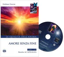 Amore senza fine. Con CD-Audio di Giuliano Guerra edito da Capitanart Music and Culture