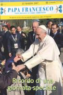 Ricordo di una giornata speciale. Papa Francesco visita Milano e le terre ambrosiane edito da Il Seminatore