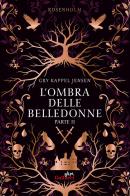 L'ombra delle belledonne. Rosenholm vol. 2 di Gry Kappel Jensen edito da Glifi Gallucci