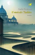 Il metodo Taddeo di Carlo Picchiotti edito da Giovane Holden Edizioni