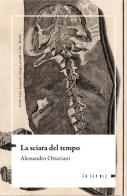 La sciara del tempo di Alessandro Ottaviani edito da Ensemble