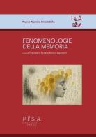 Fenomenologie della memoria edito da Pisa University Press