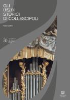 Gli organi storici di Collescipoli. Nel trentennale del restauro dell'organo Hermans di Fabio Ciofini edito da Morphema Editrice