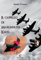 Il cappello di Margherita Kauss di Anna Genna edito da QUICK Edizioni