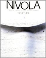 Nivola. Sculture di Fred Licht, Antonello Satta, Richard Ingersoll edito da Jaca Book