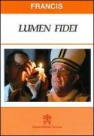 Lumen fidei. Ediz. inglese di Francesco (Jorge Mario Bergoglio) edito da Libreria Editrice Vaticana