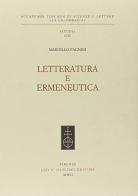 Letteratura e ermeneutica di Marcello Pagnini edito da Olschki