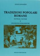 Tradizioni popolari romane (rist. anast. Torino-Roma, 1907-10) di Giggi Zanazzo edito da Forni
