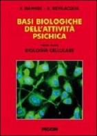 Basi biologiche dell'attività psichica vol.1 di Franco Mangia, Arturo Bevilacqua edito da Piccin-Nuova Libraria