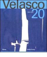 Velasco 20. 1984-2004. Ediz. italiana e inglese edito da Mondadori Electa