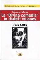 La Divina comedia in dialett milanes [1947] di Giuseppe Monga edito da Lampi di Stampa