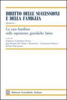 La casa familiare nelle esperienze giuridiche latine edito da Edizioni Scientifiche Italiane