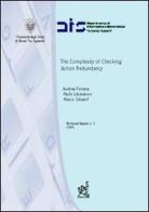 The complexity of checking action redundancy di Andrea Ferrara, Paolo Liberatore, Marco Schaerf edito da Aracne