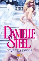 Come una favola di Danielle Steel edito da Sperling & Kupfer