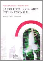 La politica economica internazionale vol.2 di Pierluigi Montalbano, Umberto Triulzi edito da UTET Università