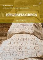 Epigrafia greca di Michela Nocita edito da Monduzzi