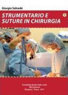 Strumentario e suture in chirurgia di Giorgio Salvadè edito da Youcanprint