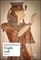 Il Sigillo Verde di Adriana Parisato edito da CLEUP