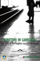 Scrittori in carrozza! Una raccolta dei migliori racconti di viaggio edito da Ponte alle Grazie