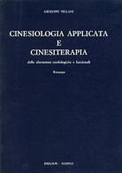 Cinesiologia applicata e cinesiterapia di Giuseppe Villani edito da Idelson-Gnocchi