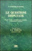 Le questioni disputate vol.3 di Tommaso d'Aquino (san) edito da ESD-Edizioni Studio Domenicano