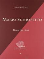 Mario Schiopetto di Mario Mariani edito da Seminario Luigi Veronelli